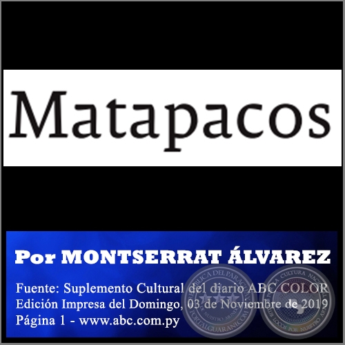  MATAPACOS - Por MONTSERRAT ÁLVAREZ - Domingo, 03 de Noviembre de 2019